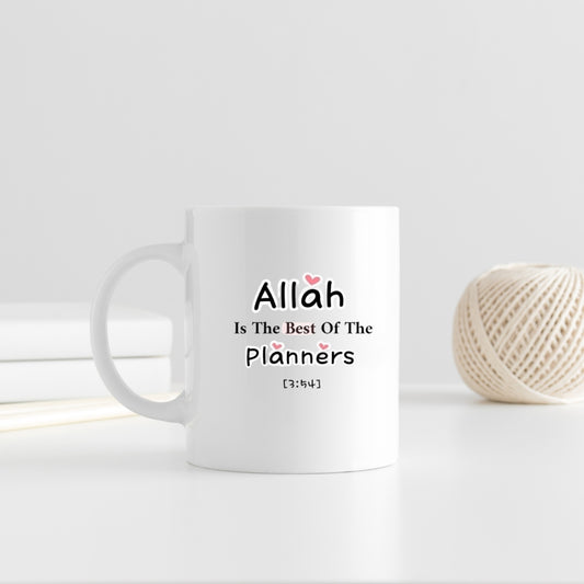 Islamic Coffee Mug - "Allah Is The Best Of The Planners" Quran Verse 3:54