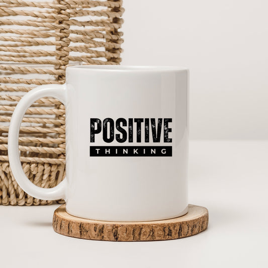 Positive Thinking Motivational Mug - Daily Inspiration Coffee Cup